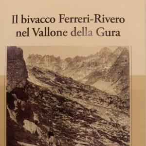 Il bivacco Ferreri-Rivero nel Vallone della Gura